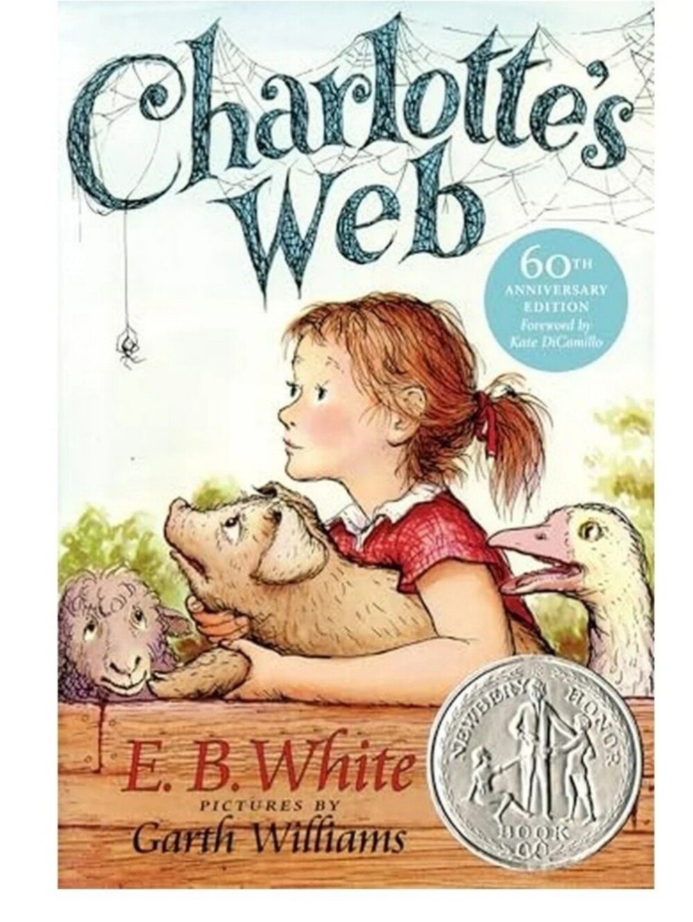 Charlotte's Web E.B. White A Newbery Honor Award Winner